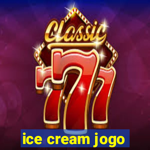 ice cream jogo